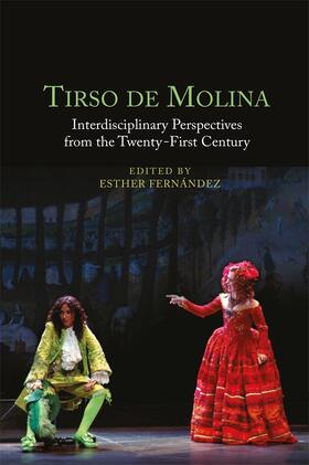 Fernández | Tirso de Molina: Interdisciplinary Perspectives from the Twenty-First Century | Buch | 978-1-85566-371-8 | sack.de