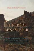 Muñoz de Morales Galiana / Sempere |  El Ferí de Benastepar, O Los Moros de Sierra Bermeja | Buch |  Sack Fachmedien