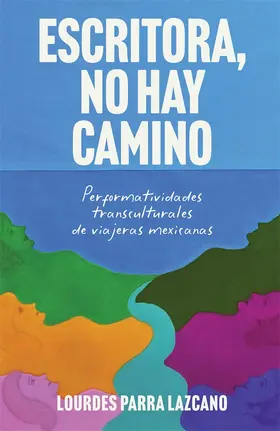 Lazcano |  Escritora, No Hay Camino | Buch |  Sack Fachmedien