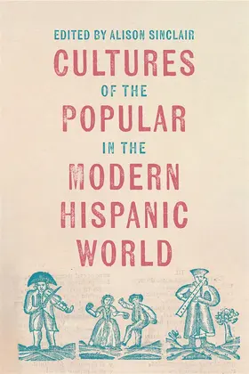 Sinclair | Cultures of the Popular in the Modern Hispanic World | Buch | 978-1-85566-415-9 | sack.de