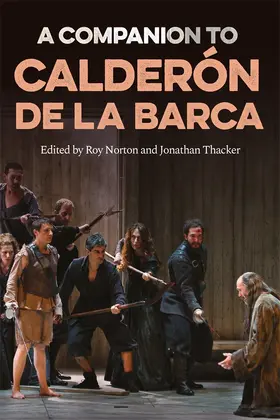 Norton / Thacker | A Companion to Calderón de la Barca | Buch | 978-1-85566-446-3 | www.sack.de