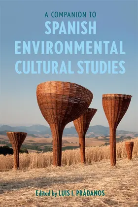 Prádanos | A Companion to Spanish Environmental Cultural Studies | Buch | 978-1-85566-447-0 | www.sack.de