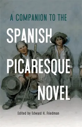 Friedman | A Companion to the Spanish Picaresque Novel | Buch | 978-1-85566-448-7 | www.sack.de