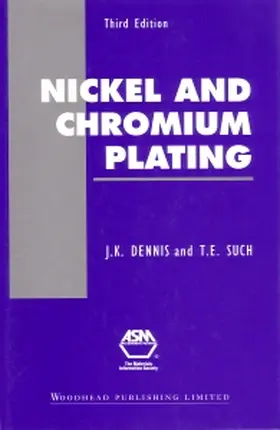 Dennis / Such | Nickel and Chromium Plating | Buch | 978-1-85573-081-6 | sack.de