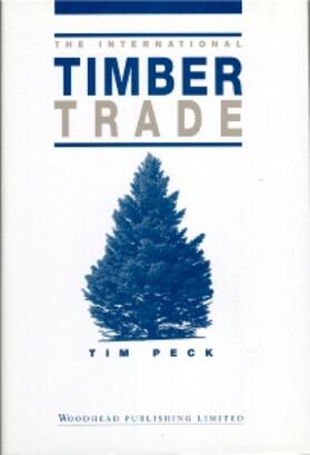 Peck |  International Timber Trade | Buch |  Sack Fachmedien