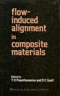 Papthanasiou / Papathanasiou / Guell |  Flow Induced Alignment in Composite Materials | Buch |  Sack Fachmedien