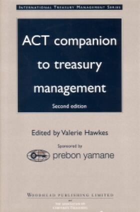 Hawkes | ACT Companion to Treasury Management | Buch | 978-1-85573-327-5 | sack.de