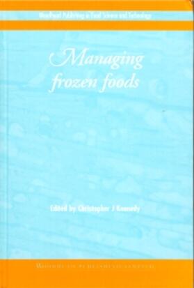 Kennedy | Managing Frozen Foods | Buch | 978-1-85573-412-8 | sack.de