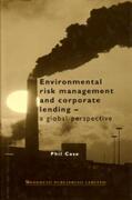 Case |  Environmental Risk Management and Corporate Lending | Buch |  Sack Fachmedien
