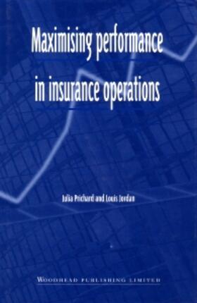 Prichard / Jordan | Maximising Performance in Insurance Operations | Buch | 978-1-85573-438-8 | sack.de