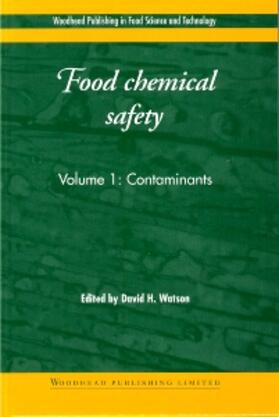 Watson | Food Chemical Safety: Volume 1: Contaminants | Buch | 978-1-85573-462-3 | sack.de