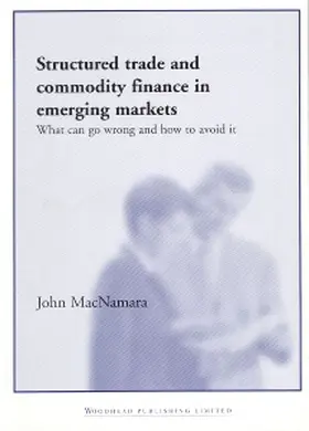 MacNamara |  Structured Trade and Commodity Finance in Emerging Markets | Buch |  Sack Fachmedien