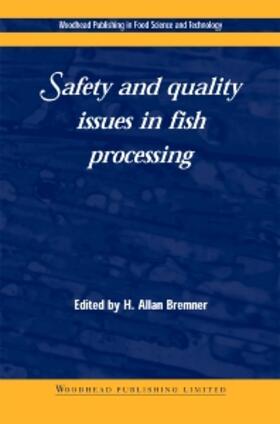 Bremner | Safety and Quality Issues in Fish Processing | Buch | 978-1-85573-552-1 | sack.de