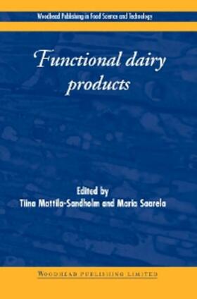 Mattila-Sandholm / Saarela | Functional Dairy Products | Buch | 978-1-85573-584-2 | sack.de