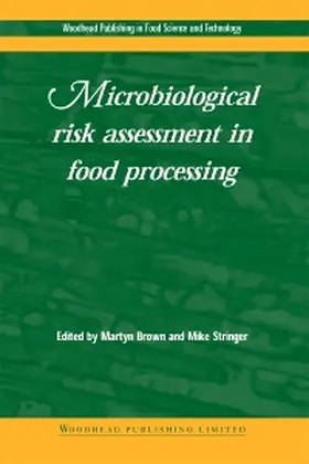 Brown / Stringer | Microbiological Risk Assessment in Food Processing | Buch | 978-1-85573-585-9 | www.sack.de