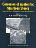 Khatak / Raj |  Corrosion of Austenitic Stainless Steels: Mechanism, Mitigation and Monitoring | Buch |  Sack Fachmedien