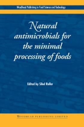 Roller | Natural Antimicrobials for the Minimal Processing of Foods | Buch | 978-1-85573-669-6 | sack.de