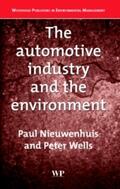 Nieuwenhuis / Wells |  The Automotive Industry and the Environment | Buch |  Sack Fachmedien
