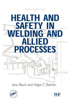 Blunt / Balchin |  Health and Safety in Welding and Allied Processes | eBook | Sack Fachmedien