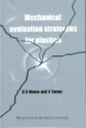 Moore / Turner |  Mechanical Evaluation Strategies for Plastics | eBook | Sack Fachmedien