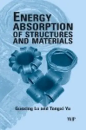 Lu / Yu |  Energy Absorption of Structures and Materials | eBook | Sack Fachmedien