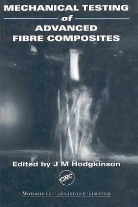 Hodgkinson | Mechanical Testing of Advanced Fibre Composites | E-Book | www.sack.de