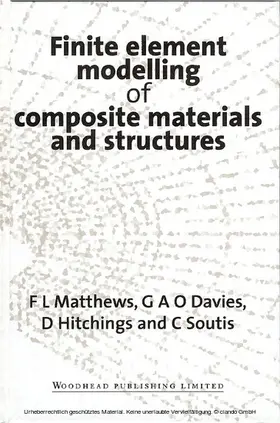 Matthews / Davies / Hitchings | Finite Element Modelling of Composite Materials and Structures | E-Book | www.sack.de