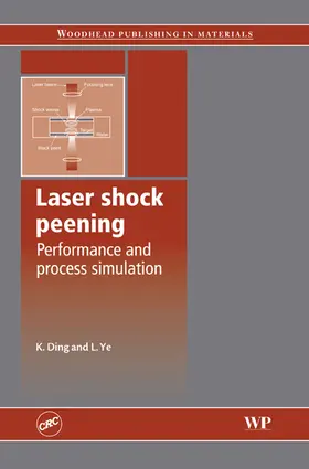 Ding / Ye |  Laser Shock Peening | Buch |  Sack Fachmedien