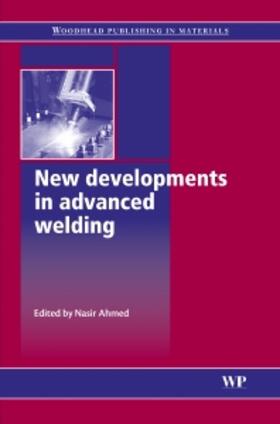 Ahmed | New Developments in Advanced Welding | Buch | 978-1-85573-970-3 | sack.de