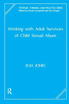 Jones |  Working with Adult Survivors of Child Sexual Abuse | Buch |  Sack Fachmedien