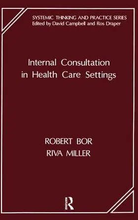 Bor / Miller |  Internal Consultation in Health Care Settings | Buch |  Sack Fachmedien