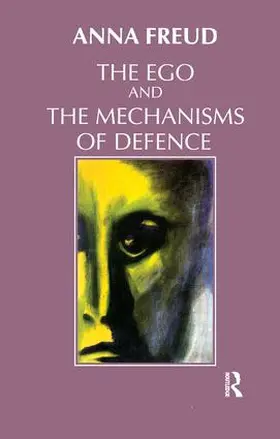 Freud |  The Ego and the Mechanisms of Defence | Buch |  Sack Fachmedien