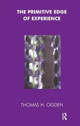 Ogden | The Primitive Edge of Experience | Buch | 978-1-85575-041-8 | www.sack.de
