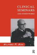 R. Bion |  Clinical Seminars and Other Works | Buch |  Sack Fachmedien