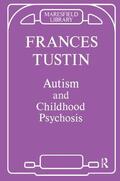 Tustin |  Autism and Childhood Psychosis | Buch |  Sack Fachmedien