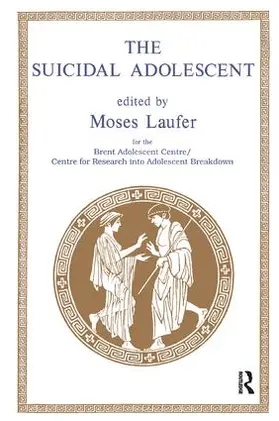 Laufer |  The Suicidal Adolescent | Buch |  Sack Fachmedien