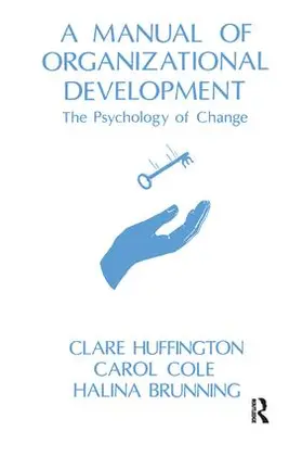 Huffington / Cole / Brunning |  A Manual of Organizational Development | Buch |  Sack Fachmedien