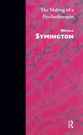 Symington |  The Making of a Psychotherapist | Buch |  Sack Fachmedien