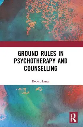 Langs | Ground Rules in Psychotherapy and Counselling | Buch | 978-1-85575-171-2 | www.sack.de