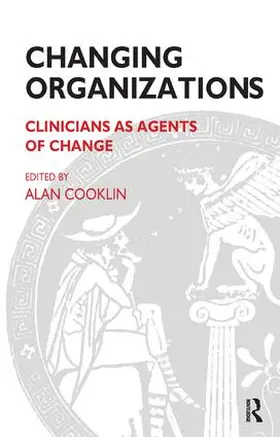 Cooklin |  Changing Organizations | Buch |  Sack Fachmedien