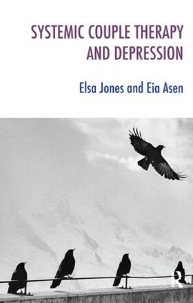 Asen / Jones | Systemic Couple Therapy and Depression | Buch | 978-1-85575-221-4 | sack.de