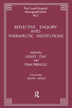 Day / Pringle |  Reflective Enquiry into Therapeutic Institutions | Buch |  Sack Fachmedien