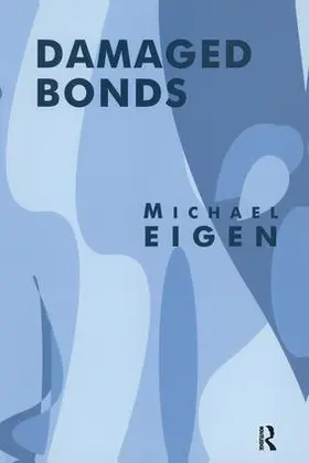 Eigen |  Damaged Bonds | Buch |  Sack Fachmedien