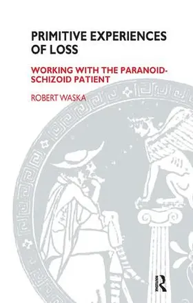 Waska | Primitive Experiences of Loss | Buch | 978-1-85575-260-3 | www.sack.de
