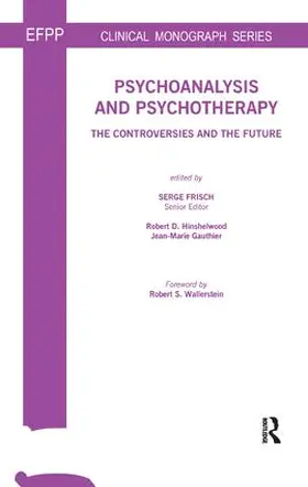 Frisch / Gauthier / Hinshelwood |  Psychoanalysis and Psychotherapy | Buch |  Sack Fachmedien