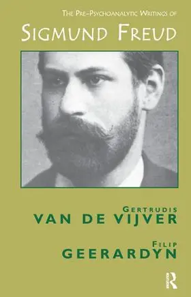 Barford / Geerardyn / Vijver |  The Pre-Psychoanalytic Writings of Sigmund Freud | Buch |  Sack Fachmedien