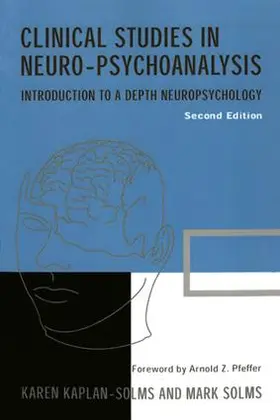 Kaplan-Solms / Solms | Clinical Studies in Neuro-Psychoanalysis | Buch | 978-1-85575-336-5 | sack.de