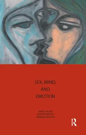 Hiller / Wood / Bolton |  Sex, Mind, and Emotion | Buch |  Sack Fachmedien