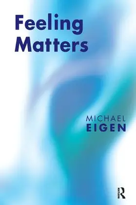 Eigen |  Feeling Matters | Buch |  Sack Fachmedien