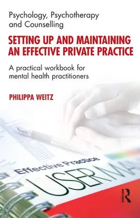 Weitz |  Setting Up and Maintaining an Effective Private Practice | Buch |  Sack Fachmedien